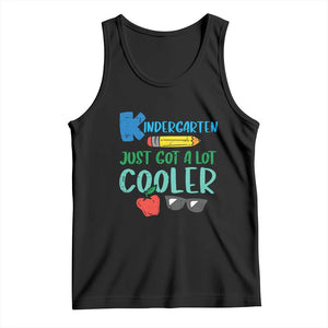 Kindergarten Just Got Cooler Tank Top Funny 1st Day Back to School Kids Gift