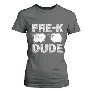 Pre-K Dude Cool First Day of Preschool T Shirt For Women Back to School Boys Gift