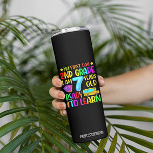 My First Day of 2nd Grade Skinny Tumbler Ready to Learn Back to School