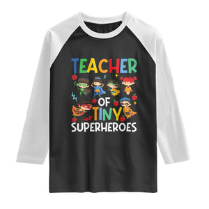 Teacher of Tiny Superheroes Raglan Shirt Funny 100th Day of School