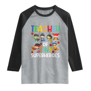 Teacher of Tiny Superheroes Raglan Shirt Funny 100th Day of School