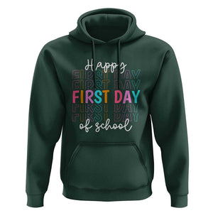 Happy First Day of School Hoodie Happy Design for Teachers and Students TS01 Dark Forest Green Print Your Wear