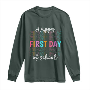 Happy First Day of School Long Sleeve Shirt Positive Vibe Teacher and Student Gift