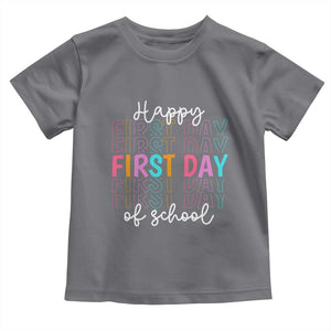 Happy First Day of School Toddler T Shirt Positive Vibe Teacher and Student Gift