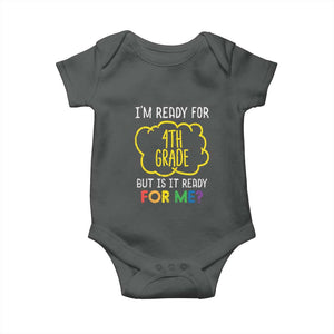 I am Ready for 4th Grade Baby Onesie Funny Fourth Grade Back to School Kids Gift