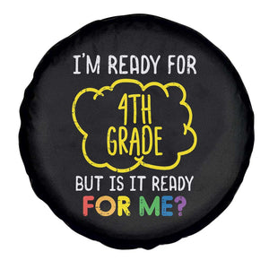 I am Ready for 4th Grade Spare Tire Cover Funny Fourth Grade Back to School Kids Gift