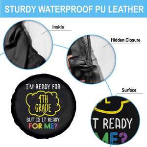 I am Ready for 4th Grade Spare Tire Cover Funny Fourth Grade Back to School Kids Gift