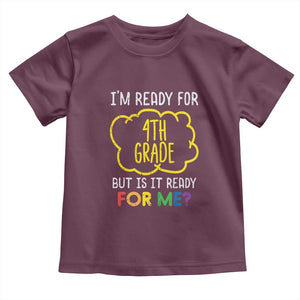 I am Ready for 4th Grade Toddler T Shirt Funny Fourth Grade Back to School Kids Gift