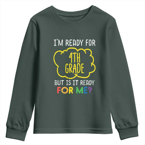 I am Ready for 4th Grade Youth Sweatshirt Funny Fourth Grade Back to School Kids Gift