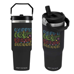 Happy 100 Days of School Flip Straw Tumbler 100th Day Funny Milestone Celebration