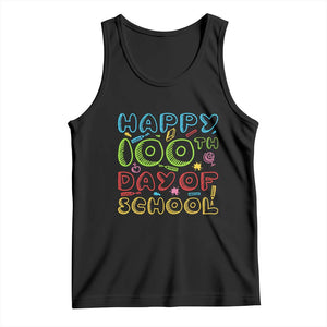 Happy 100 Days of School Tank Top 100th Day Funny Milestone Celebration