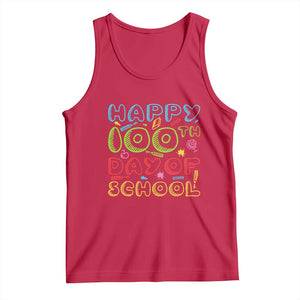 Happy 100 Days of School Tank Top 100th Day Funny Milestone Celebration