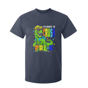 I am Ready To Crush Pre-K Dinosaur T Shirt For Kid Cool First Day of School Boy