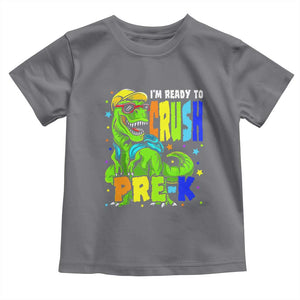 I am Ready To Crush Pre-K Dinosaur Toddler T Shirt Cool First Day of School Boy