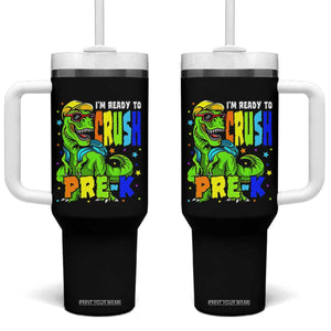 I am Ready To Crush Pre-K Dinosaur Tumbler With Handle Cool First Day of School Boy