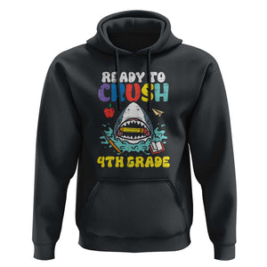 Shark Ready To Crush 4th Grade Hoodie First Day of School TS01 Black Print Your Wear
