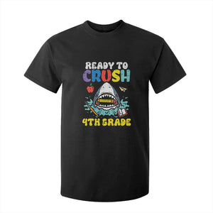 Shark Ready To Crush 4th Grade T Shirt For Kid Cool Boys First Day of School Gift