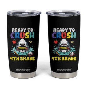 Shark Ready To Crush 4th Grade Tumbler Cup Cool Boys First Day of School Gift