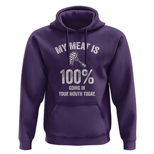 My Meat Is 100% Going In Your Mouth Today Funny BBQ Grilling Hoodie TS01 Purple Print Your Wear