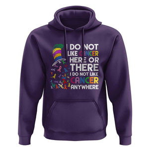 I Do Not Like Cancer Here or There - Funny Cancer Awareness Hoodie TS01 Purple Print Your Wear