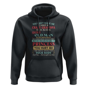 You Can't Scare Me, I Have a Crazy Grandpa - Grumpy Old Man Hoodie Funny Granddaughter Gift TS01 Black Print Your Wear