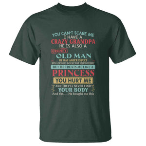 You Can't Scare Me, I Have a Crazy Grandpa - Grumpy Old Man T Shirt Funny Granddaughter Gift TS01 Dark Forest Green Print Your Wear