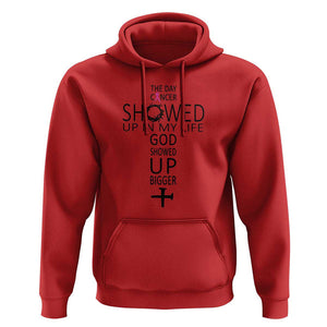 The Day Cancer Showed Up, God Showed Up Bigger - Inspirational Faith & Cancer Support Hoodie TS01 Red Print Your Wear