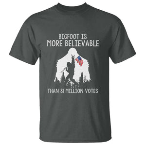 Bigfoot Is More Believable Than 81 Million Votes T Shirt Patriotic Design TS01 Dark Heather Print Your Wear