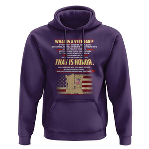 What Is a Veteran That Is Honor - Patriotic Tribute Hoodie Veterans Day Appreciation TS01 Purple Print Your Wear