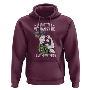I'm Not the Veteran's Wife, I'm the Veteran Hoodie Patriotic Military Women TS01 Maroon Print Your Wear