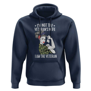 I'm Not the Veteran's Wife, I'm the Veteran Hoodie Patriotic Military Women TS01 Navy Print Your Wear