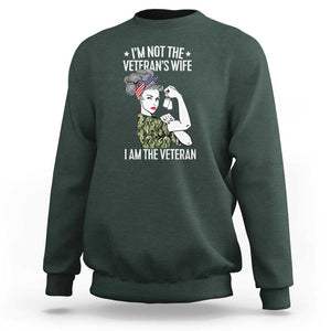 I'm Not the Veteran's Wife, I'm the Veteran Sweatshirt Patriotic Military Women TS01 Dark Forest Green Print Your Wear