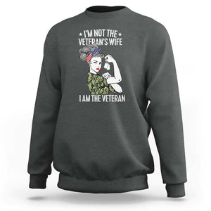 I'm Not the Veteran's Wife, I'm the Veteran Sweatshirt Patriotic Military Women TS01 Dark Heather Print Your Wear