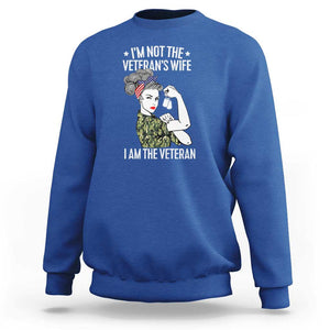 I'm Not the Veteran's Wife, I'm the Veteran Sweatshirt Patriotic Military Women TS01 Royal Blue Print Your Wear