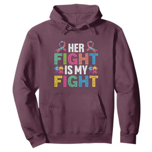 Autism Support Hoodie Her Fight is My Fight Warriors Jigsaw Fighters Puzzle Ribbon TS01 Maroon Printyourwear