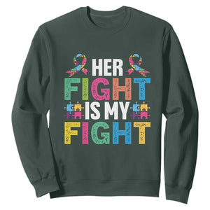 Autism Support Sweatshirt Her Fight is My Fight Warriors Jigsaw Fighters Puzzle Ribbon TS01 Dark Forest Green Printyourwear