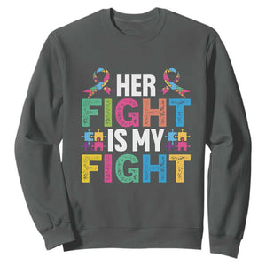 Autism Support Sweatshirt Her Fight is My Fight Warriors Jigsaw Fighters Puzzle Ribbon TS01 Dark Heather Printyourwear