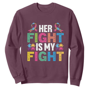Autism Support Sweatshirt Her Fight is My Fight Warriors Jigsaw Fighters Puzzle Ribbon TS01 Maroon Printyourwear