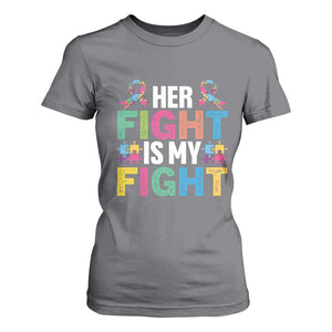 Autism Support T Shirt For Women Her Fight is My Fight Warriors Jigsaw Fighters Puzzle Ribbon TS01 Charcoal Printyourwear
