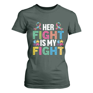 Autism Support T Shirt For Women Her Fight is My Fight Warriors Jigsaw Fighters Puzzle Ribbon TS01 Dark Forest Green Printyourwear