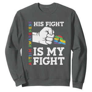 Autism Support Sweatshirt His Fight is My Fight Hand Fist TS01 Dark Heather Printyourwear