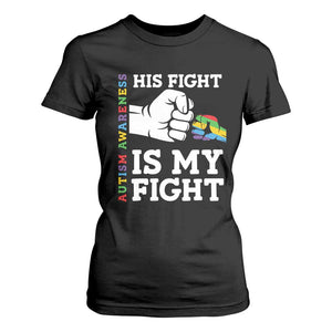 Autism Support T Shirt For Women His Fight is My Fight Hand Fist TS01 Black Printyourwear