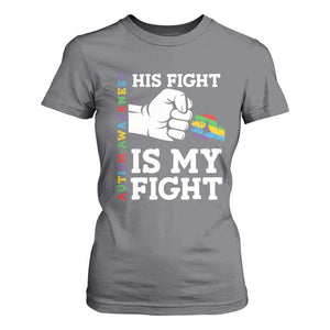 Autism Support T Shirt For Women His Fight is My Fight Hand Fist TS01 Charcoal Printyourwear