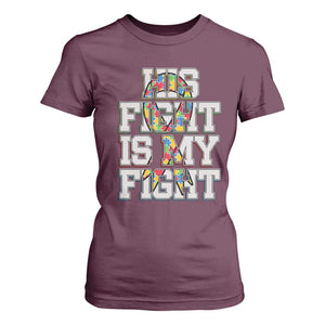 Autism Awarenees T Shirt For Women His Fight Is My Fight Puzzle Ribbon TS01 Maroon Printyourwear