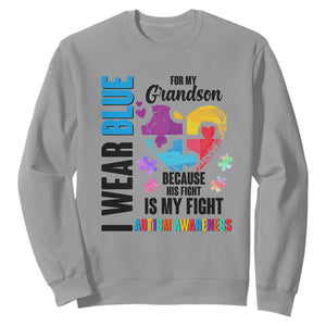 Autism Grandparents Sweatshirt I Wear Blue For My Grandson Because His Fight is My Fight TS01 Sport Gray Printyourwear