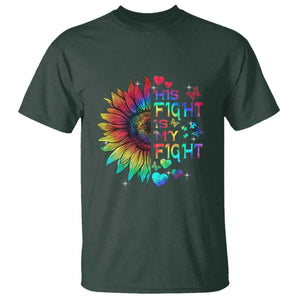 Sunflower Autism T Shirt His Fight is My Fight Rainbow TS01 Dark Forest Green Printyourwear