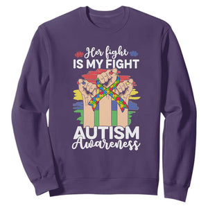 Autism Support Sweatshirt Her Fight is My Fight Together Puzzle Ribbon Raised Fists TS01 Purple Printyourwear