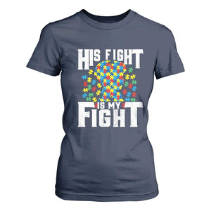 Autism Support T Shirt For Women His Fight is My Fight Jig Saw Puzzle Boy TS01 Navy Printyourwear