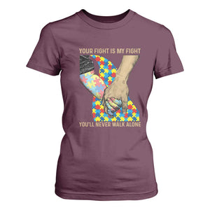 Autism Support T Shirt For Women Your Fight Is My Fight Together Hand In Hand TS01 Maroon Printyourwear