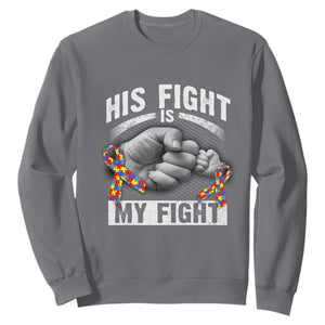 Autism Support Sweatshirt His Fight Is My Fight Fighters Fist Bump TS01 Charcoal Print Your Wear